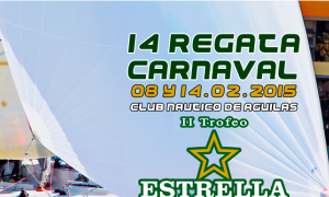 XIV Regata Carnaval || II Trofeo Estrella Levante