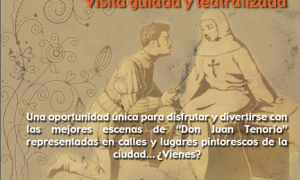 Don Juan Tenorio: Visita Guiada y Teatralizada
