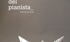 Teatro: El Extraño Viaje del Pianista