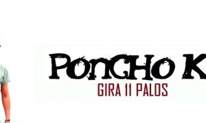 La gira 11 Palos de Poncho K en Murcia